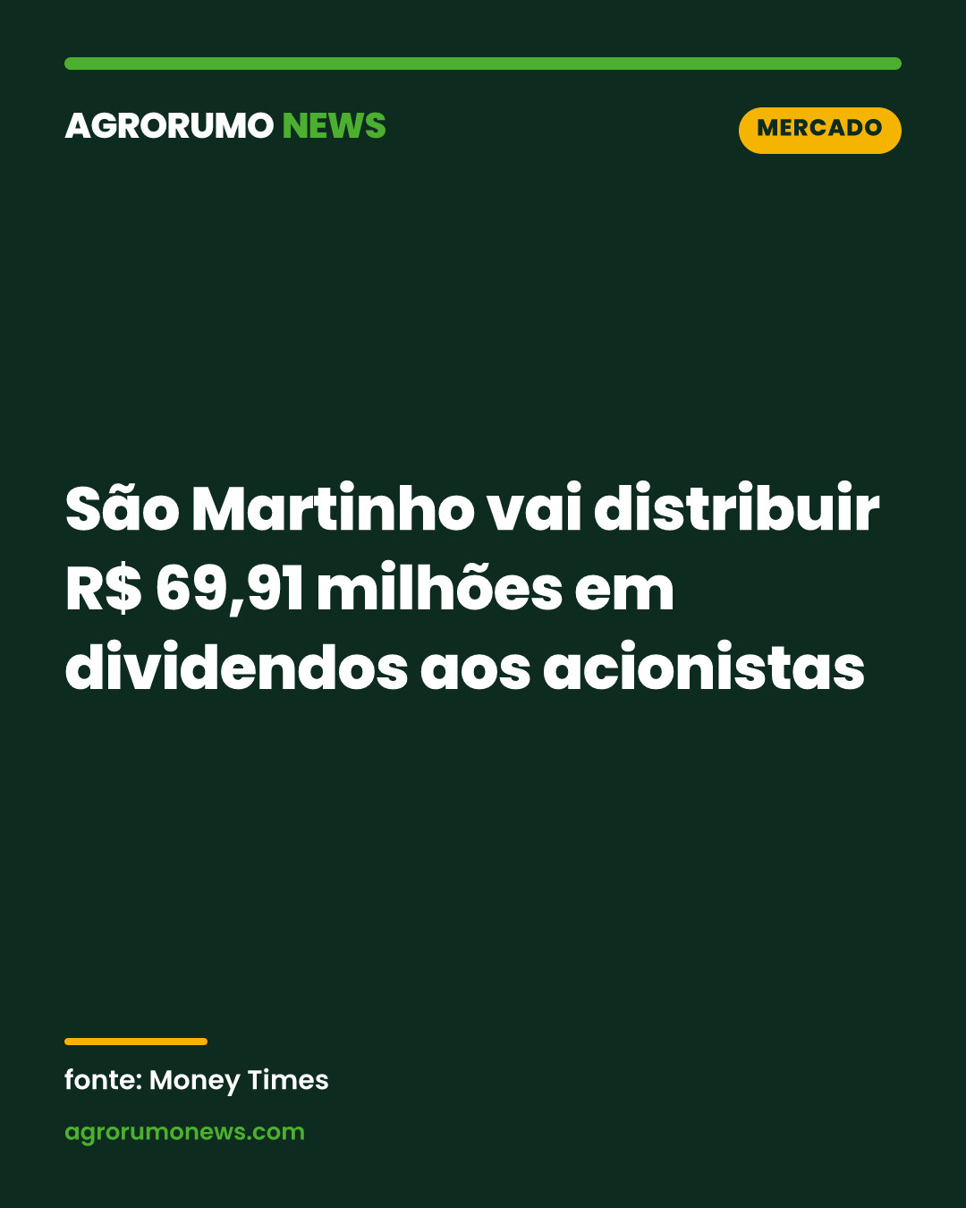 São Martinho vai distribuir R$ 69,91 milhões em dividendos aos acionistas