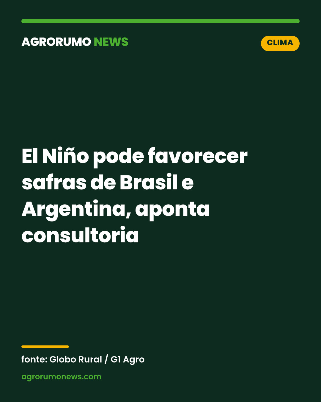 El Niño pode favorecer safras de Brasil e Argentina, aponta consultoria