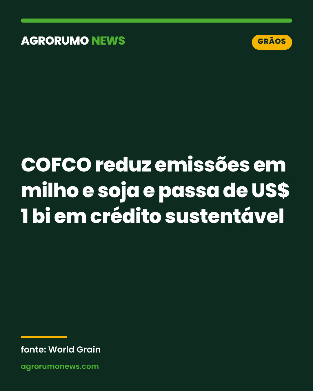COFCO reduz emissões em milho e soja e passa de US$ 1 bi em crédito sustentável