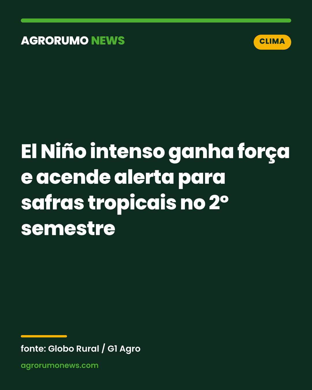 El Niño intenso ganha força e acende alerta para safras tropicais no 2º semestre