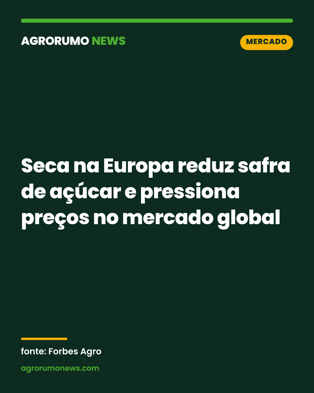 Seca na Europa reduz safra de açúcar e pressiona preços no mercado global