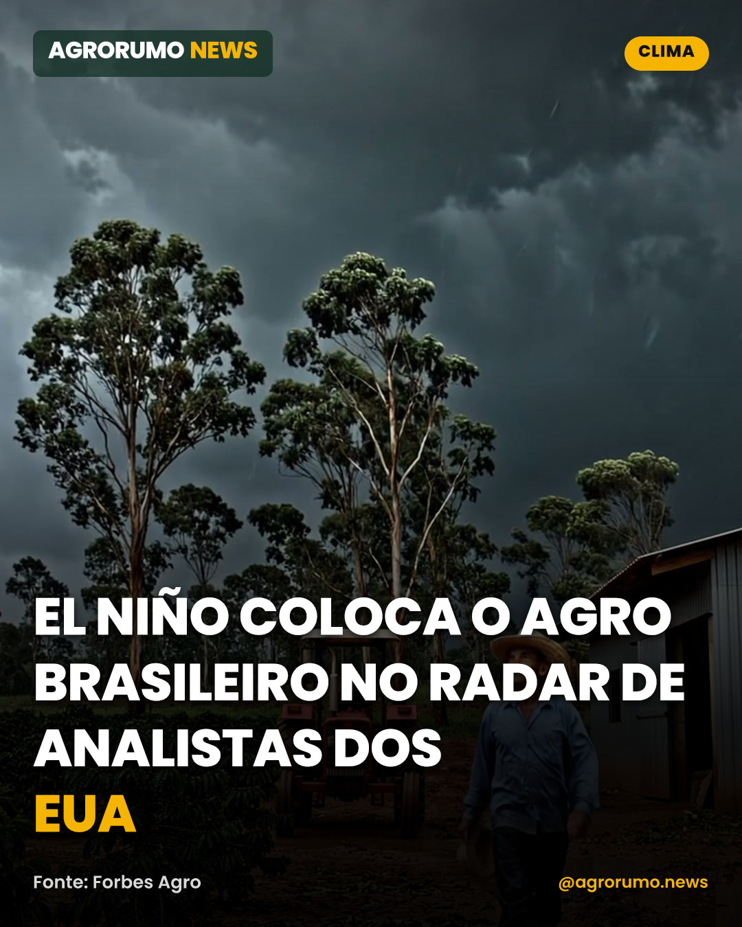 El Niño coloca o agro brasileiro no radar de analistas dos EUA