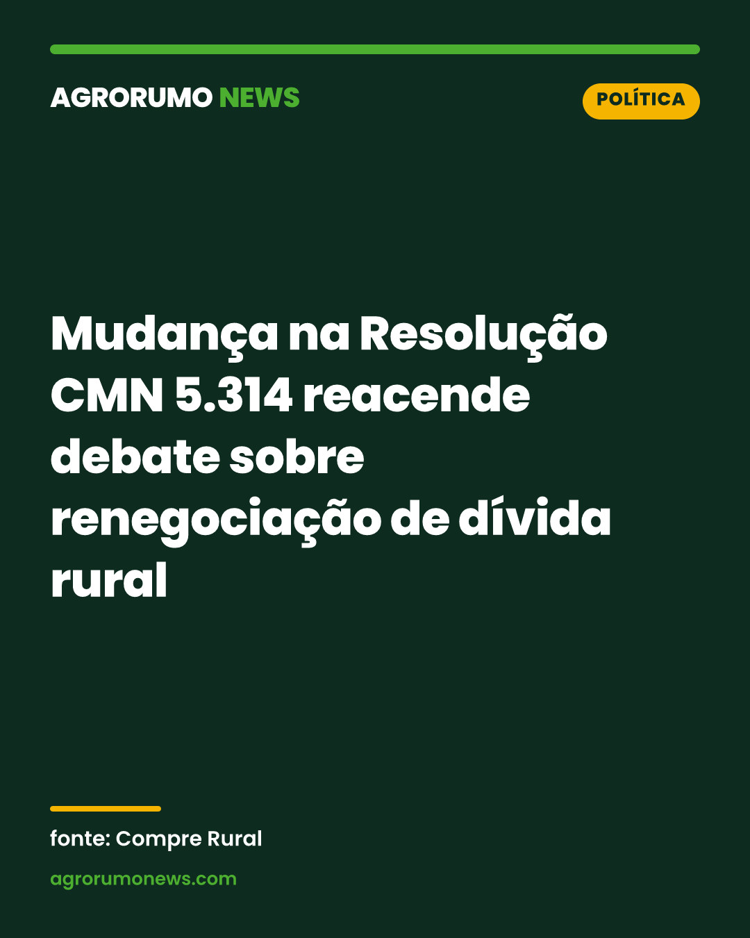 Mudança na Resolução CMN 5.314 reacende debate sobre renegociação de dívida rural