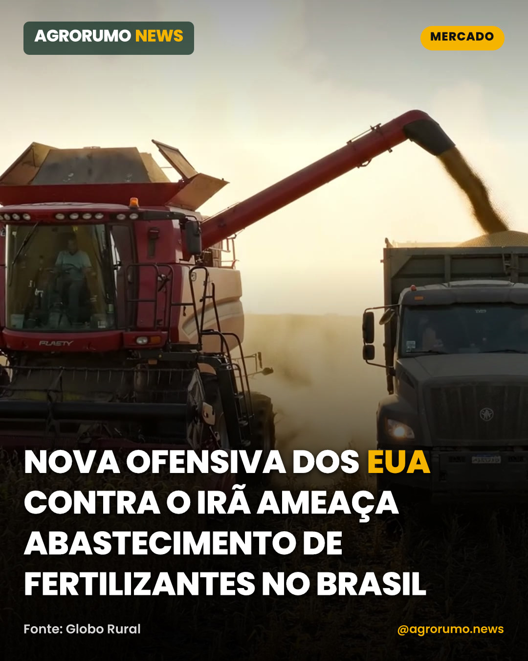 Nova ofensiva dos EUA contra o Irã ameaça abastecimento de fertilizantes no Brasil