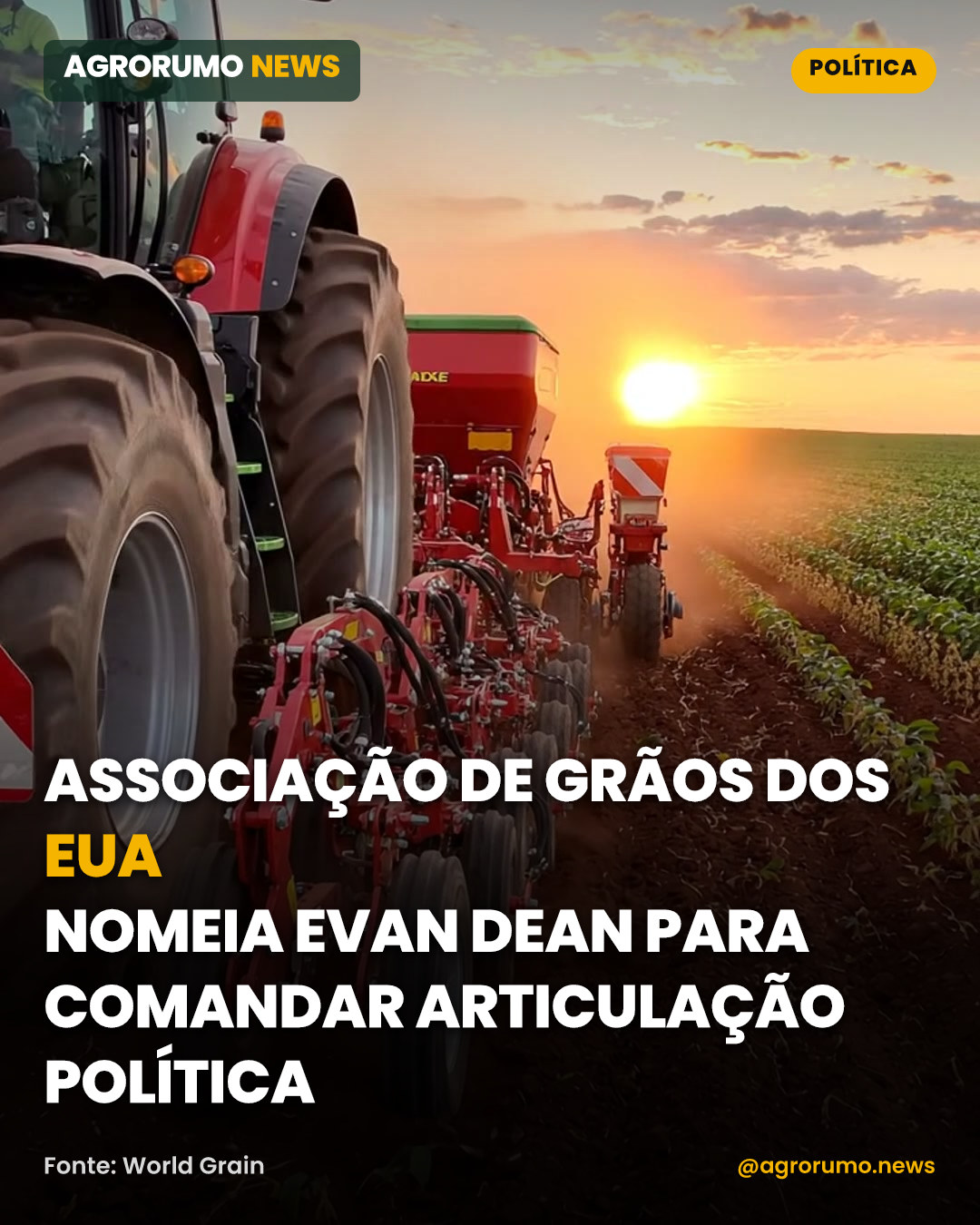 Associação de grãos dos EUA nomeia Evan Dean para comandar articulação política