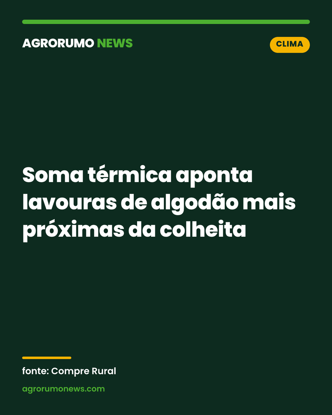 Soma térmica aponta lavouras de algodão mais próximas da colheita
