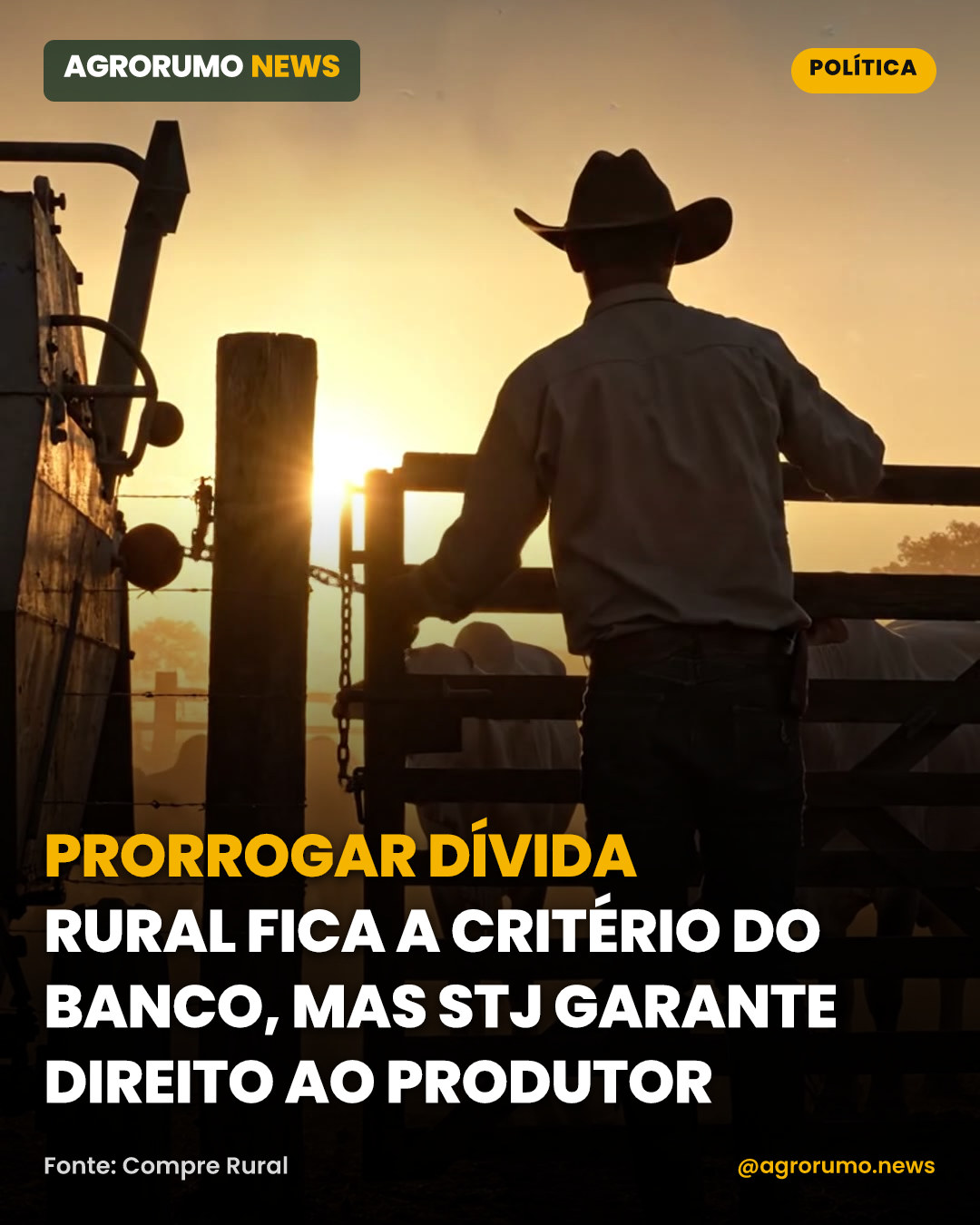 Prorrogar dívida rural fica a critério do banco, mas STJ garante direito ao produtor
