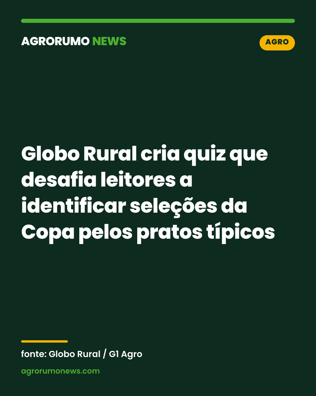 Globo Rural cria quiz que desafia leitores a identificar seleções da Copa pelos pratos típicos