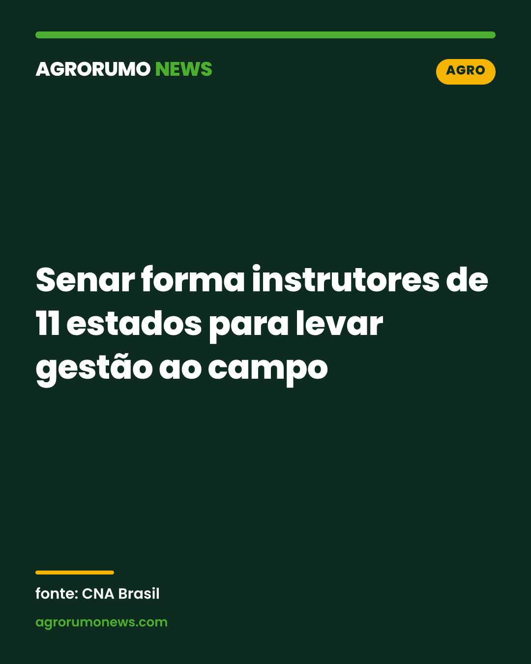 Senar forma instrutores de 11 estados para levar gestão ao campo