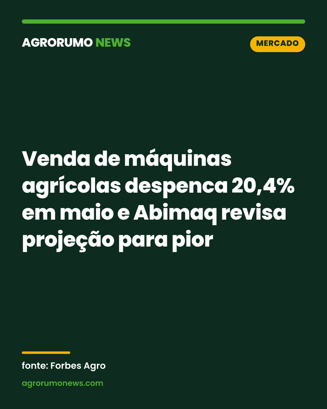 Venda de máquinas agrícolas despenca 20,4% em maio e Abimaq revisa projeção para pior