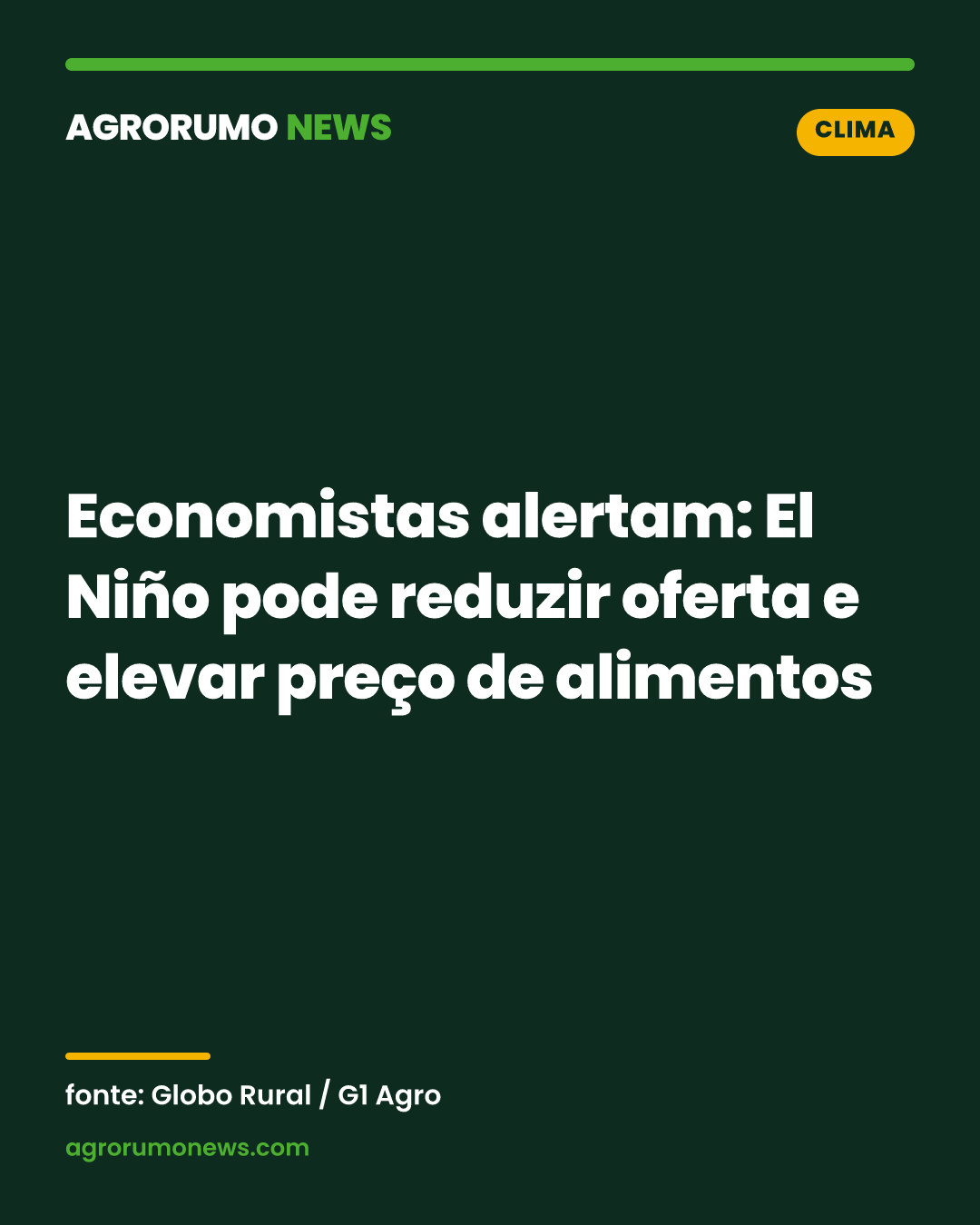 Economistas alertam: El Niño pode reduzir oferta e elevar preço de alimentos