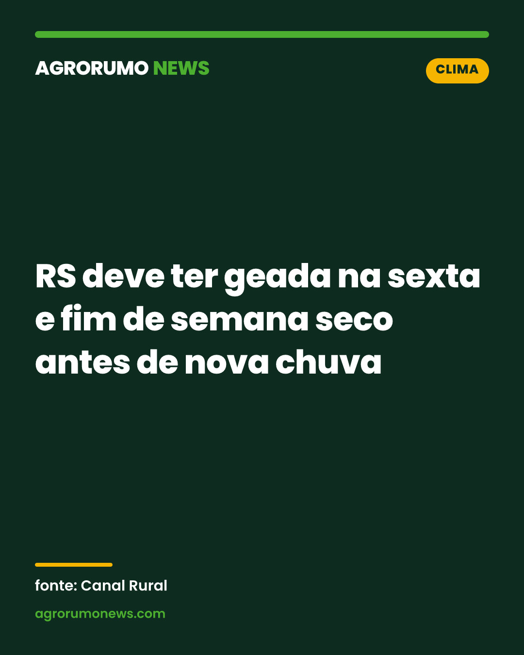 RS deve ter geada na sexta e fim de semana seco antes de nova chuva