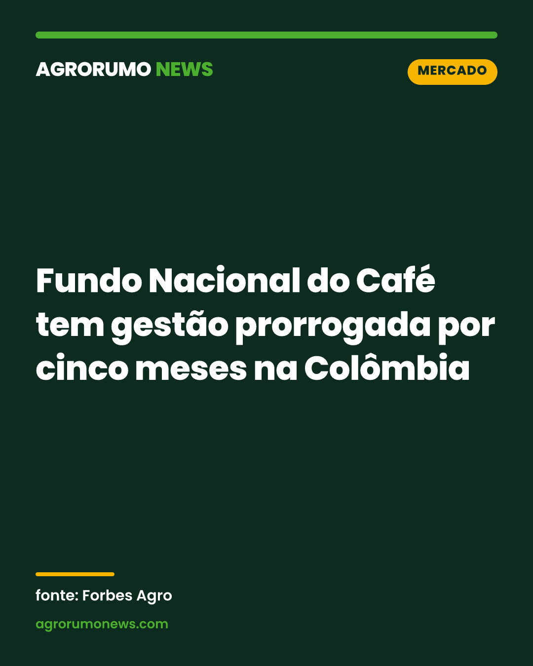 Fundo Nacional do Café tem gestão prorrogada por cinco meses na Colômbia