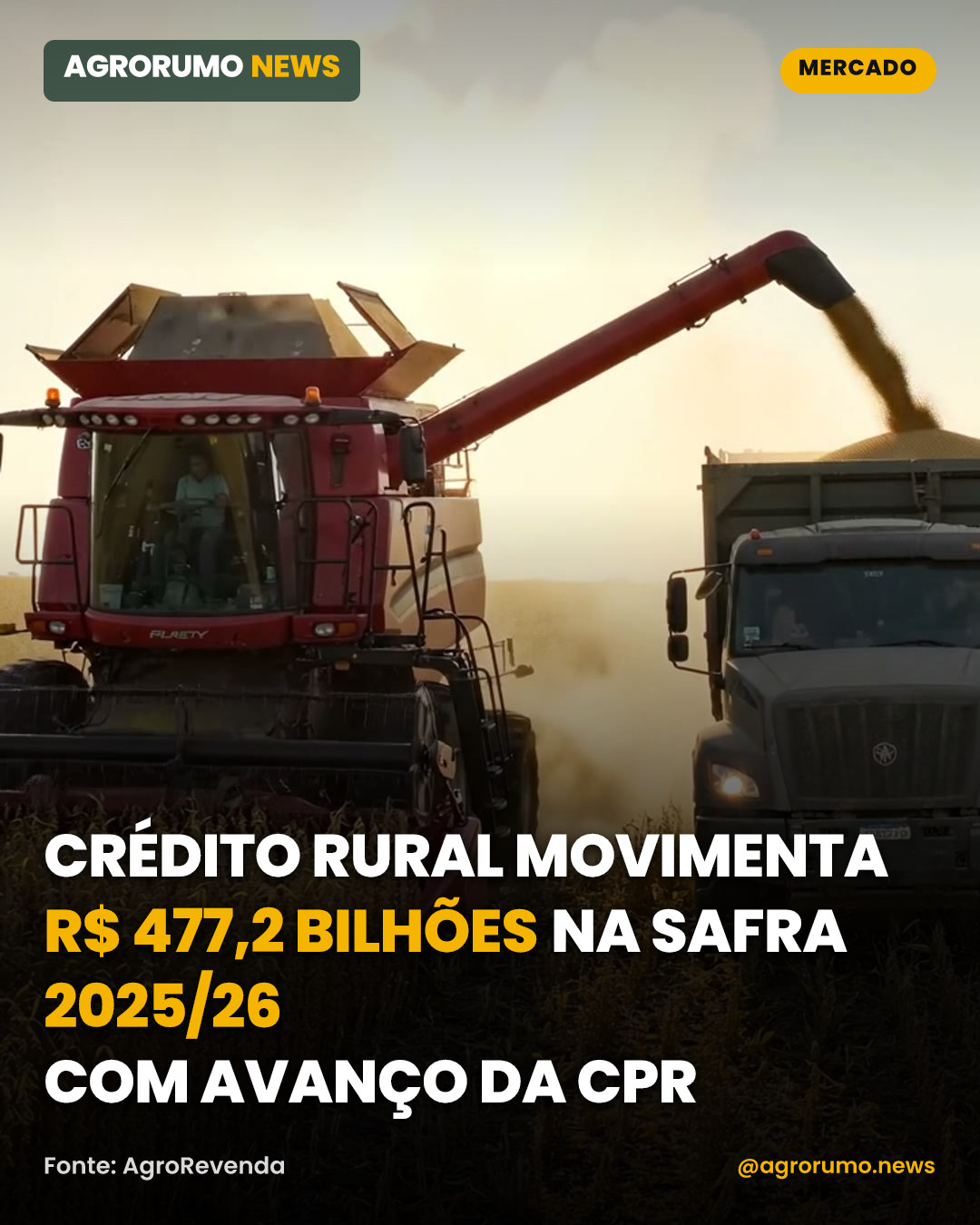 Crédito rural movimenta R$ 477,2 bilhões na safra 2025/26 com avanço da CPR