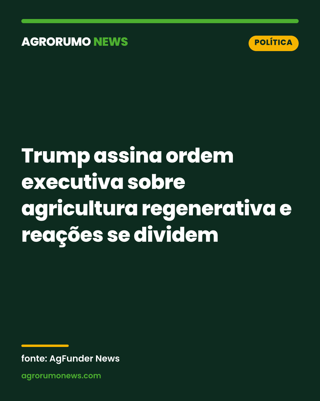 Trump assina ordem executiva sobre agricultura regenerativa e reações se dividem