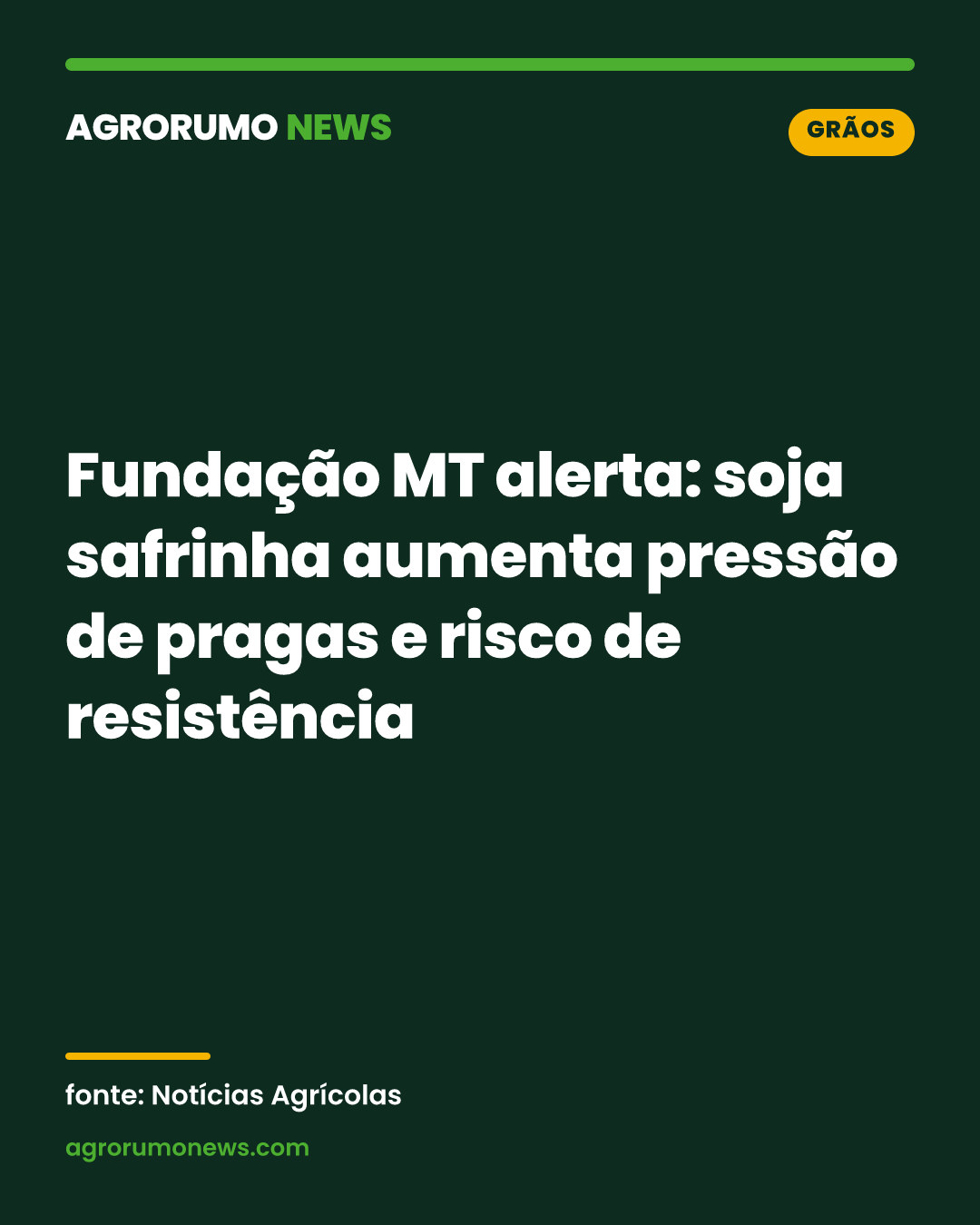 Fundação MT alerta: soja safrinha aumenta pressão de pragas e risco de resistência
