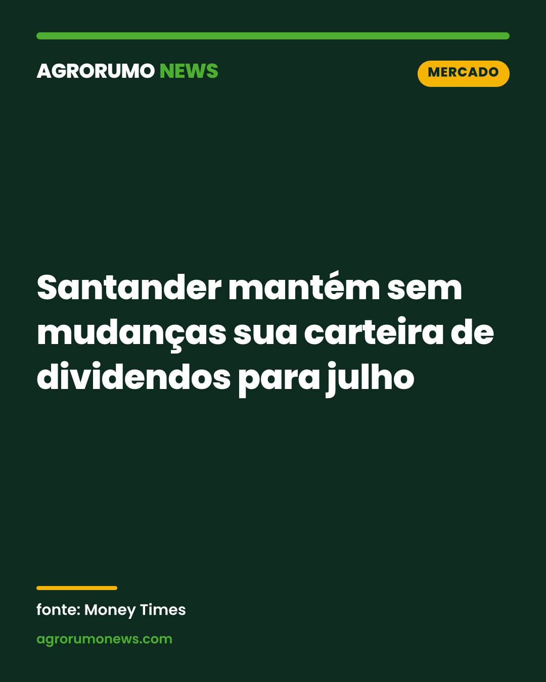 Santander mantém sem mudanças sua carteira de dividendos para julho