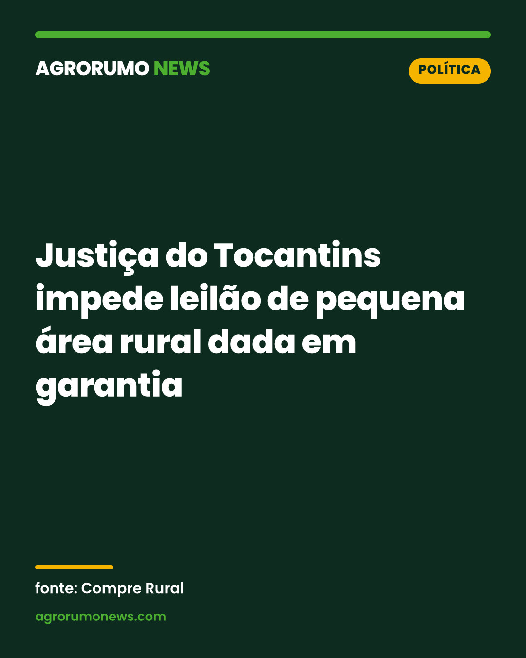Justiça do Tocantins impede leilão de pequena área rural dada em garantia