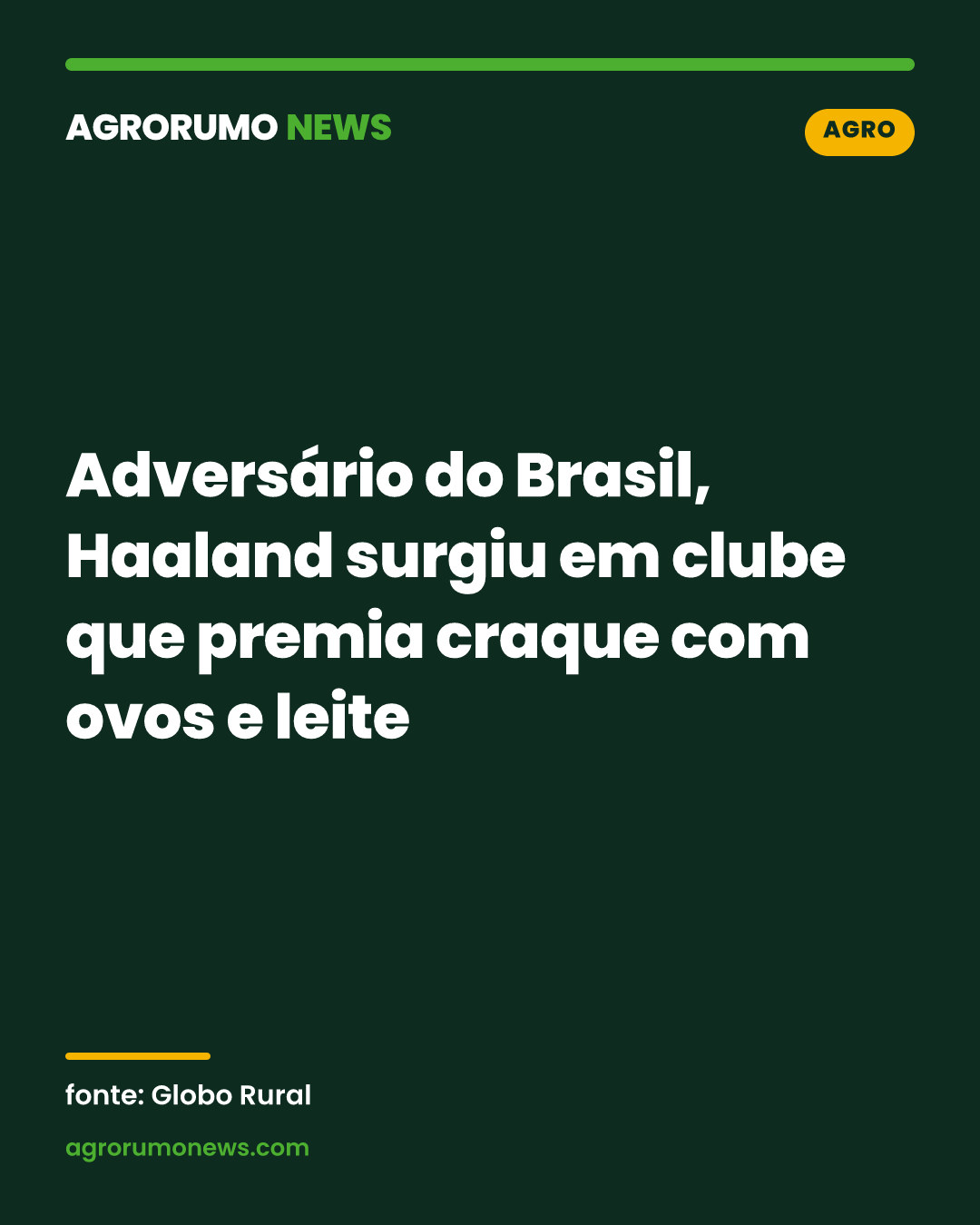 Adversário do Brasil, Haaland surgiu em clube que premia craque com ovos e leite