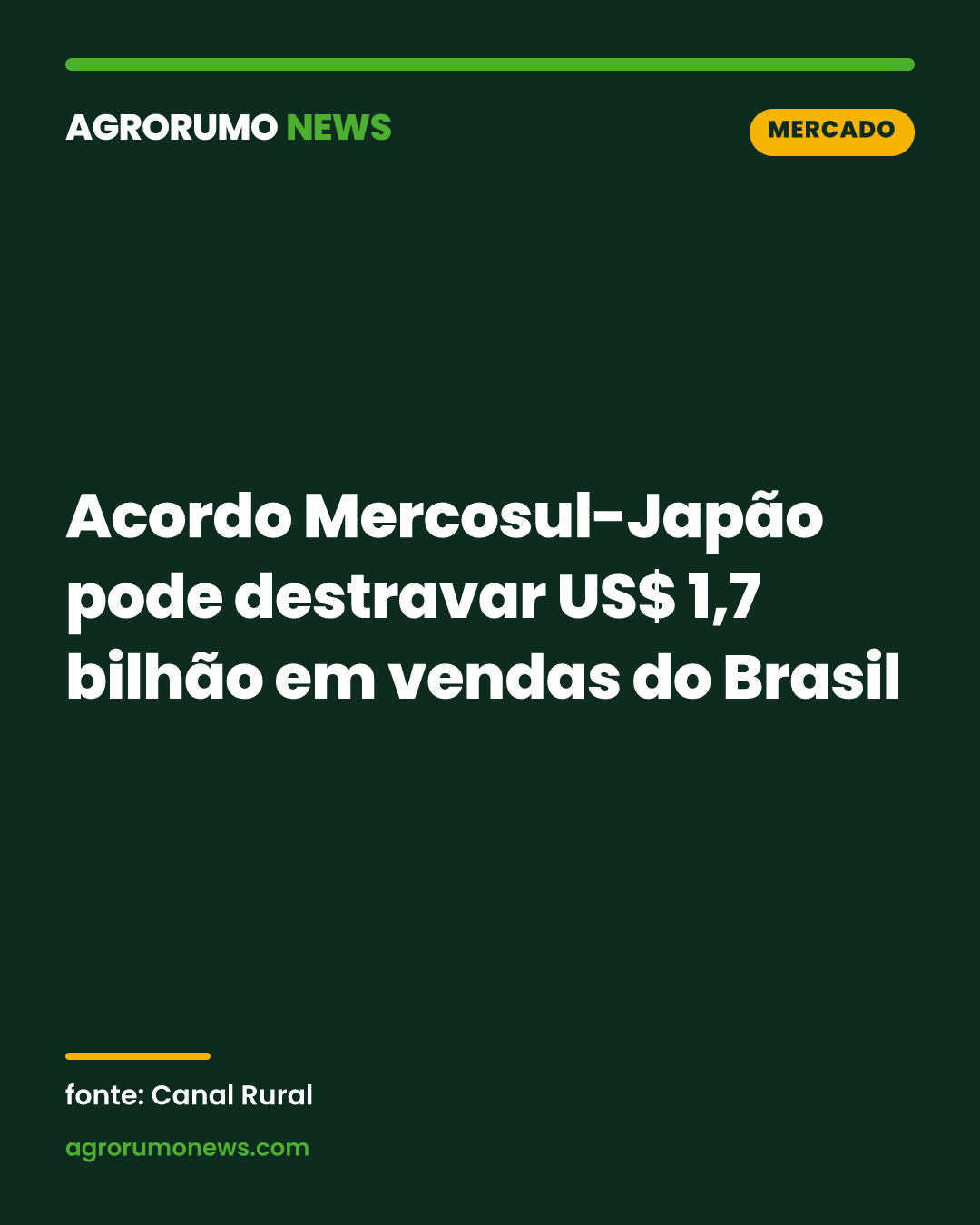 Acordo Mercosul-Japão pode destravar US$ 1,7 bilhão em vendas do Brasil
