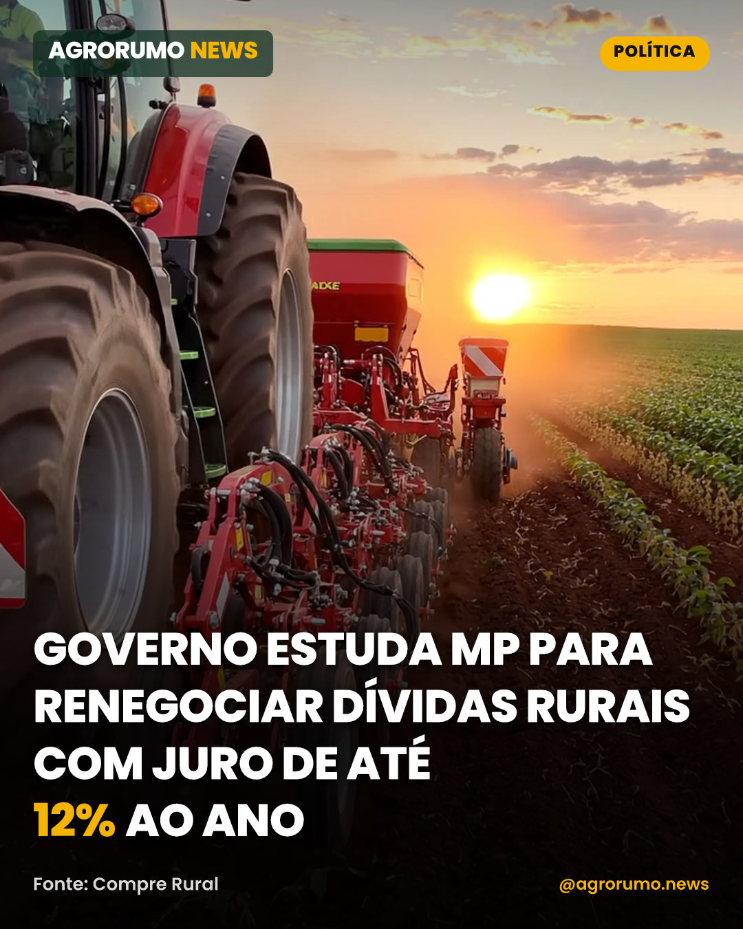Governo estuda MP para renegociar dívidas rurais com juro de até 12% ao ano