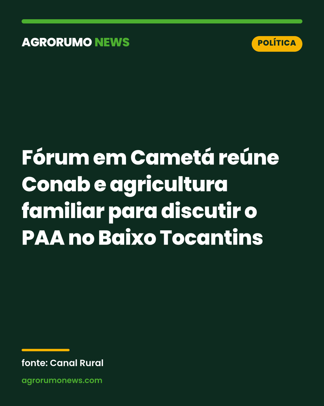 Fórum em Cametá reúne Conab e agricultura familiar para discutir o PAA no Baixo Tocantins