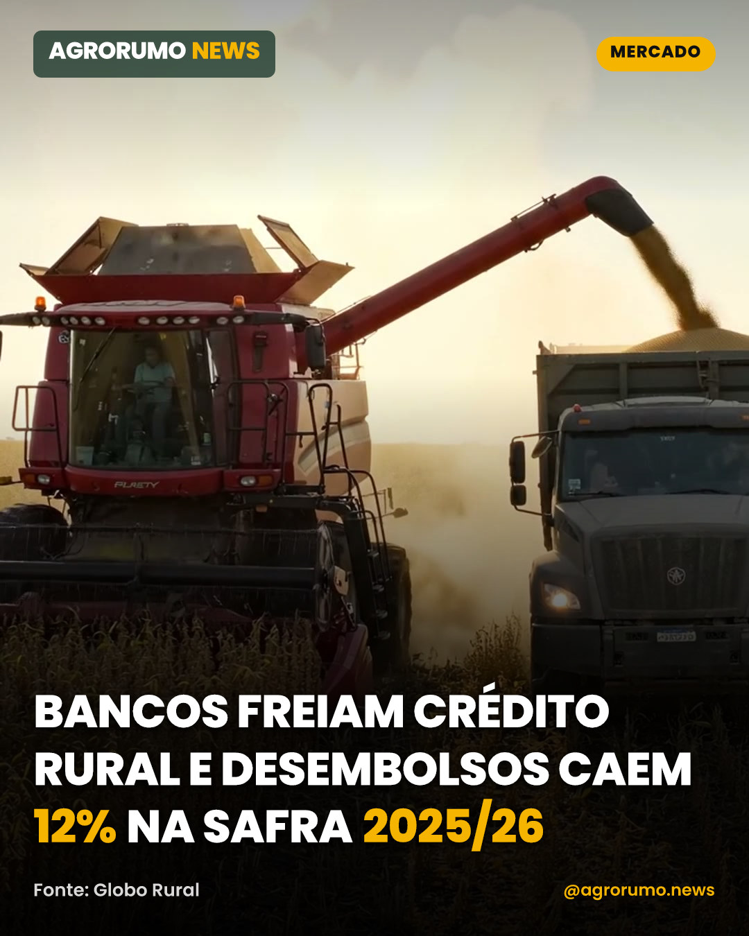 Bancos freiam crédito rural e desembolsos caem 12% na safra 2025/26