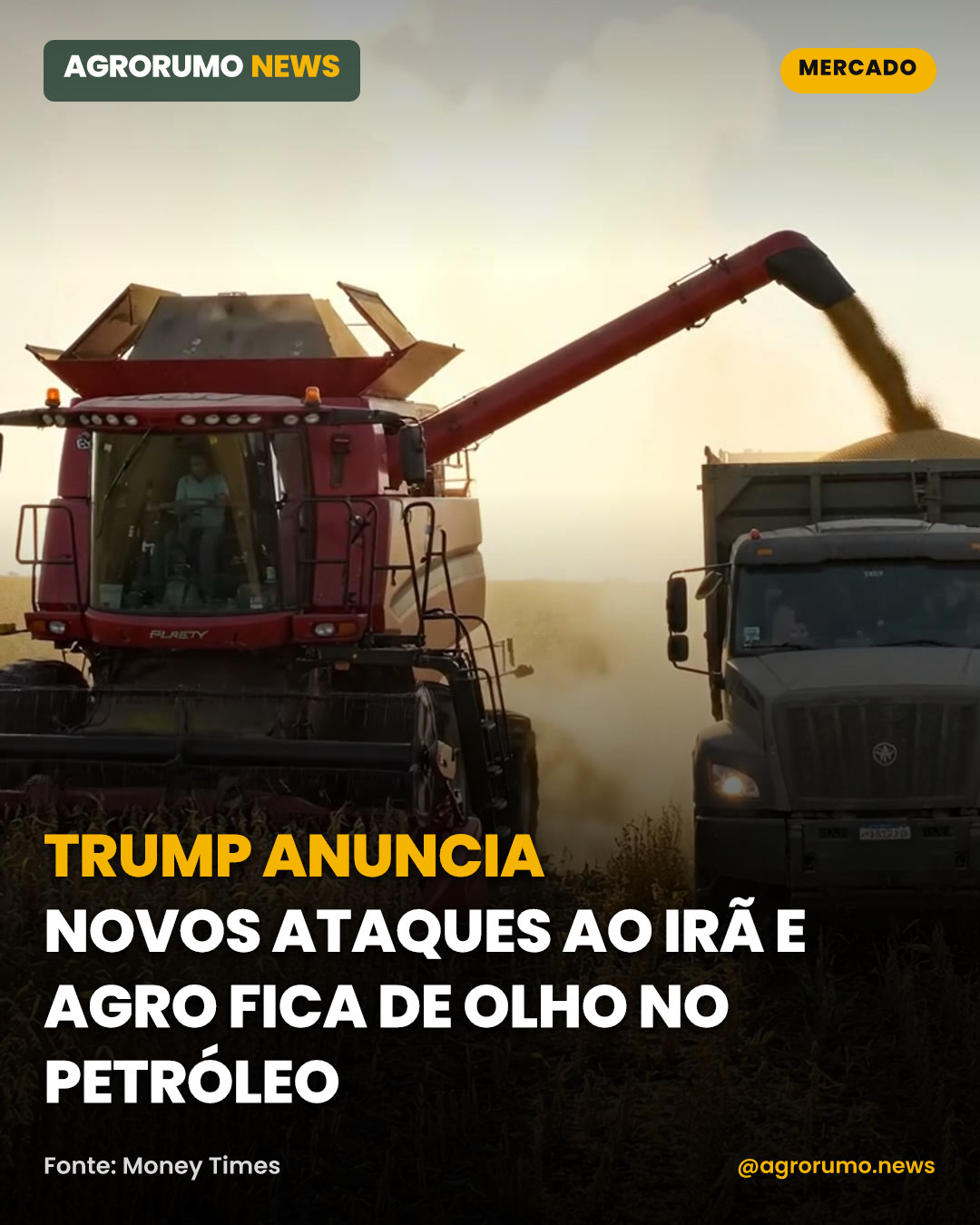 Trump anuncia novos ataques ao Irã e agro fica de olho no petróleo