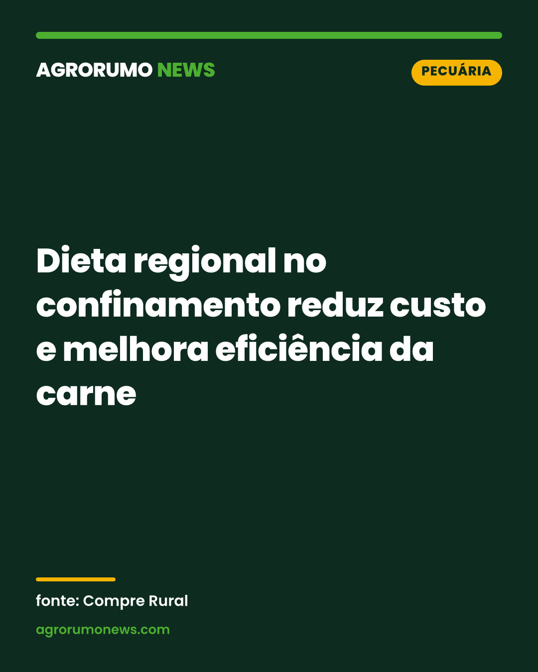 Dieta regional no confinamento reduz custo e melhora eficiência da carne