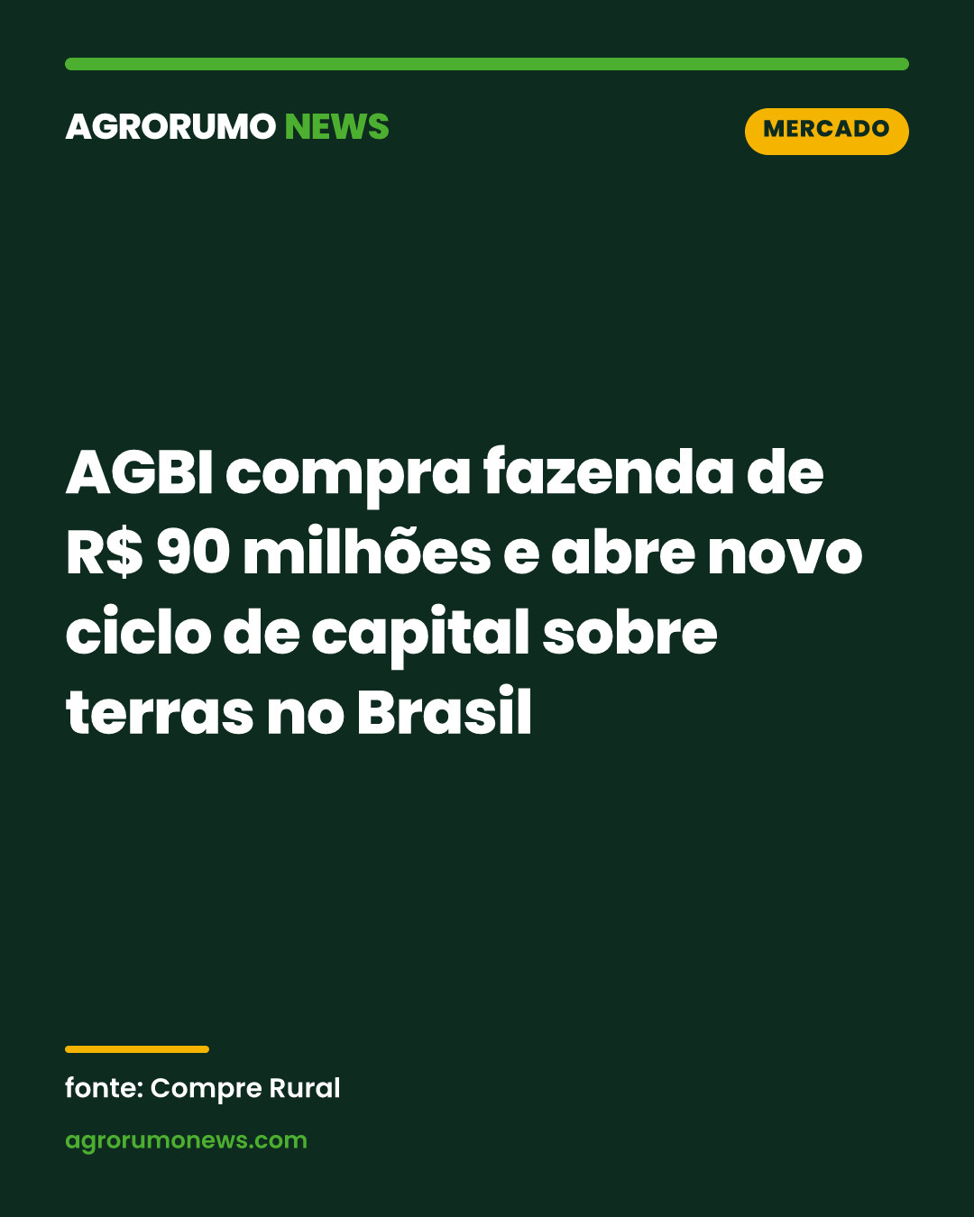 AGBI compra fazenda de R$ 90 milhões e abre novo ciclo de capital sobre terras no Brasil