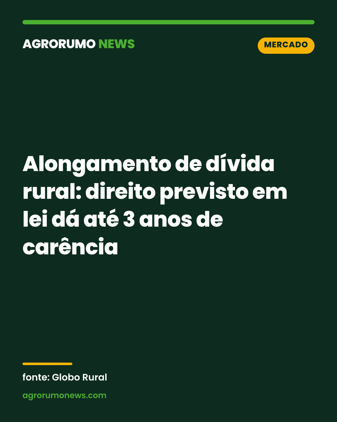 Alongamento de dívida rural: direito previsto em lei dá até 3 anos de carência