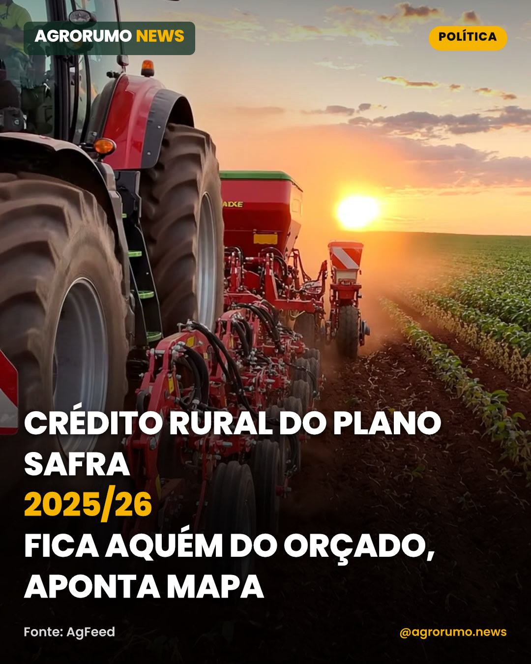 Crédito rural do Plano Safra 2025/26 fica aquém do orçado, aponta Mapa