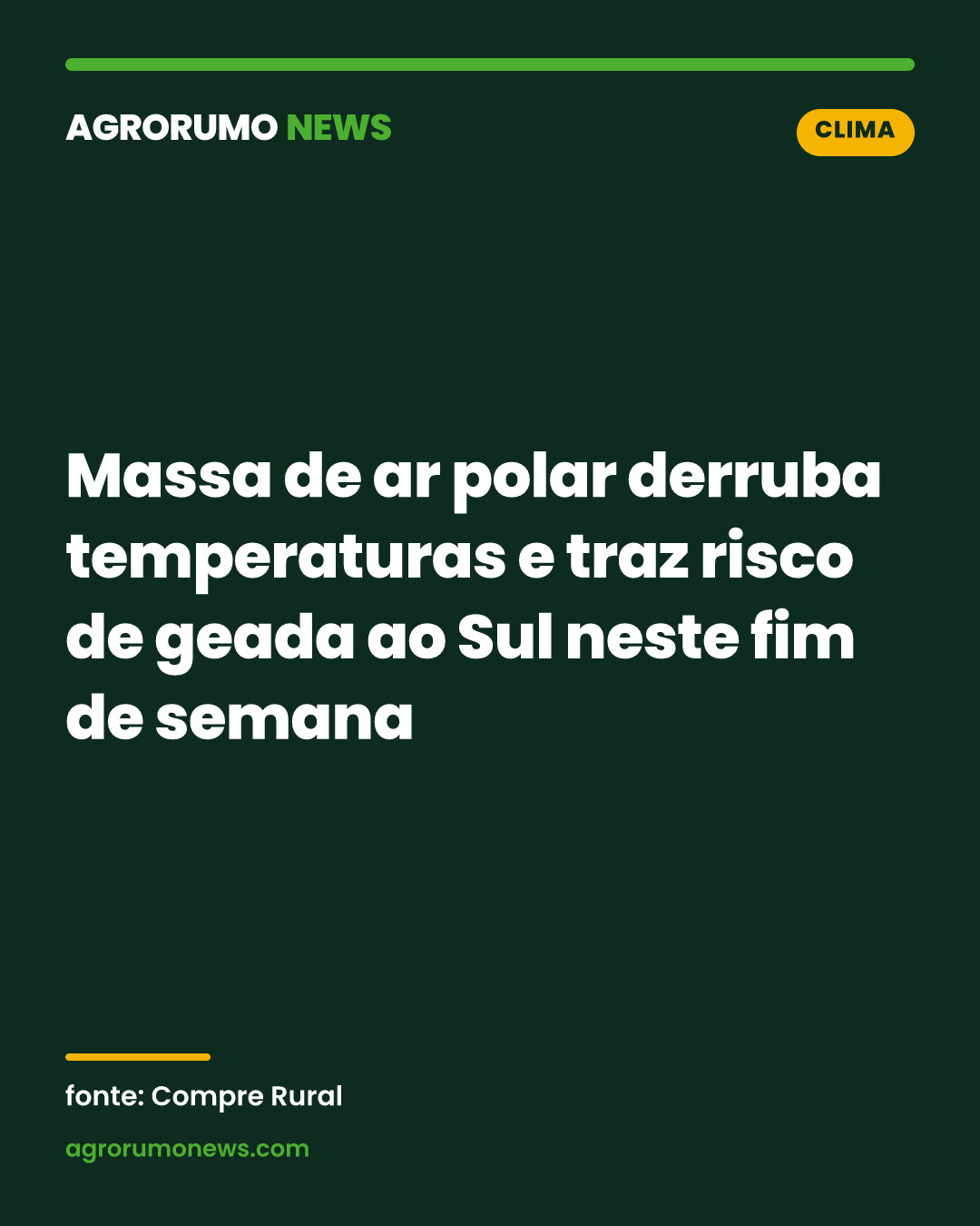 Massa de ar polar derruba temperaturas e traz risco de geada ao Sul neste fim de semana