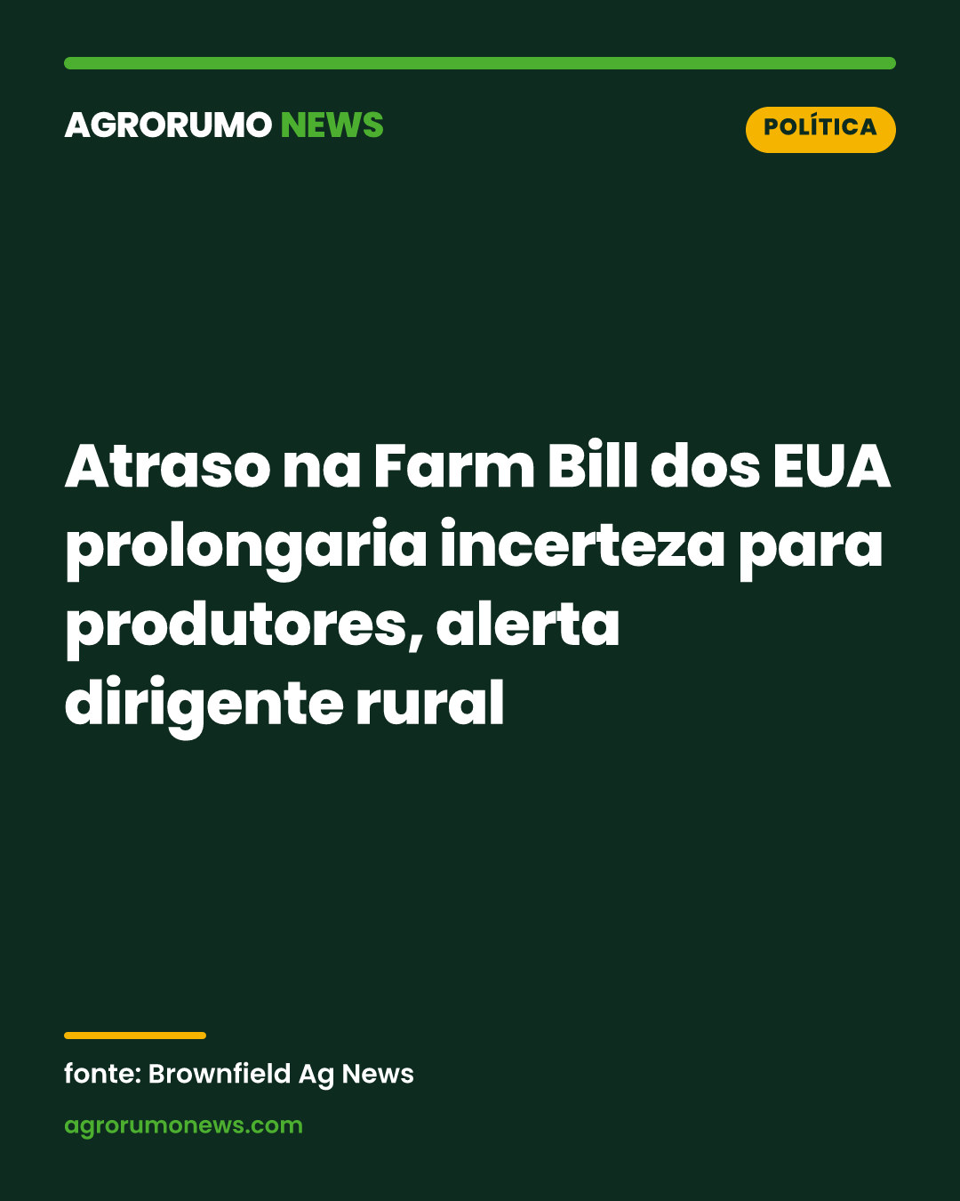 Atraso na Farm Bill dos EUA prolongaria incerteza para produtores, alerta dirigente rural