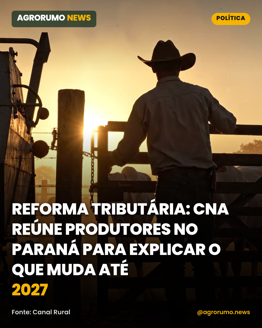 Reforma tributária: CNA reúne produtores no Paraná para explicar o que muda até 2027