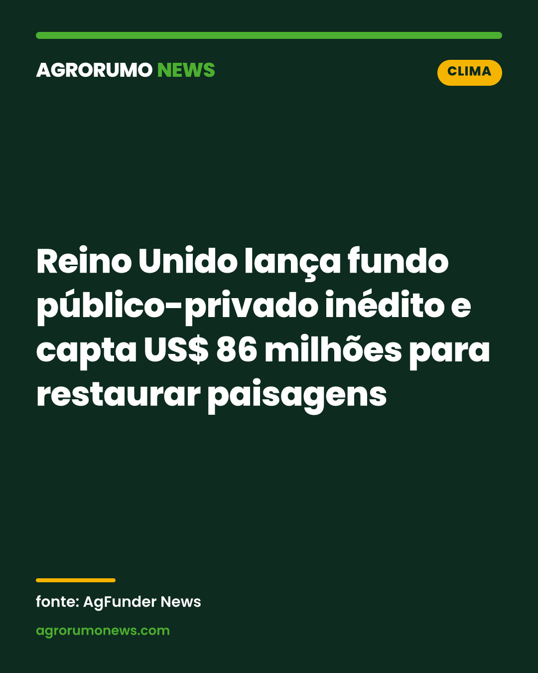 Reino Unido lança fundo público-privado inédito e capta US$ 86 milhões para restaurar paisagens