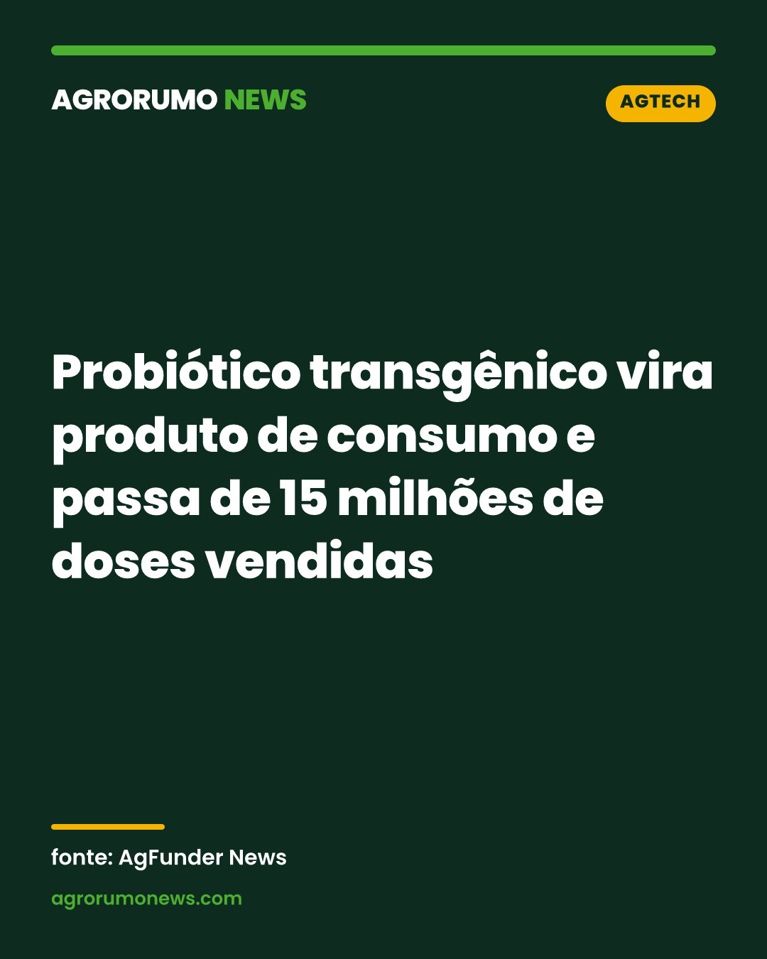 Probiótico transgênico vira produto de consumo e passa de 15 milhões de doses vendidas