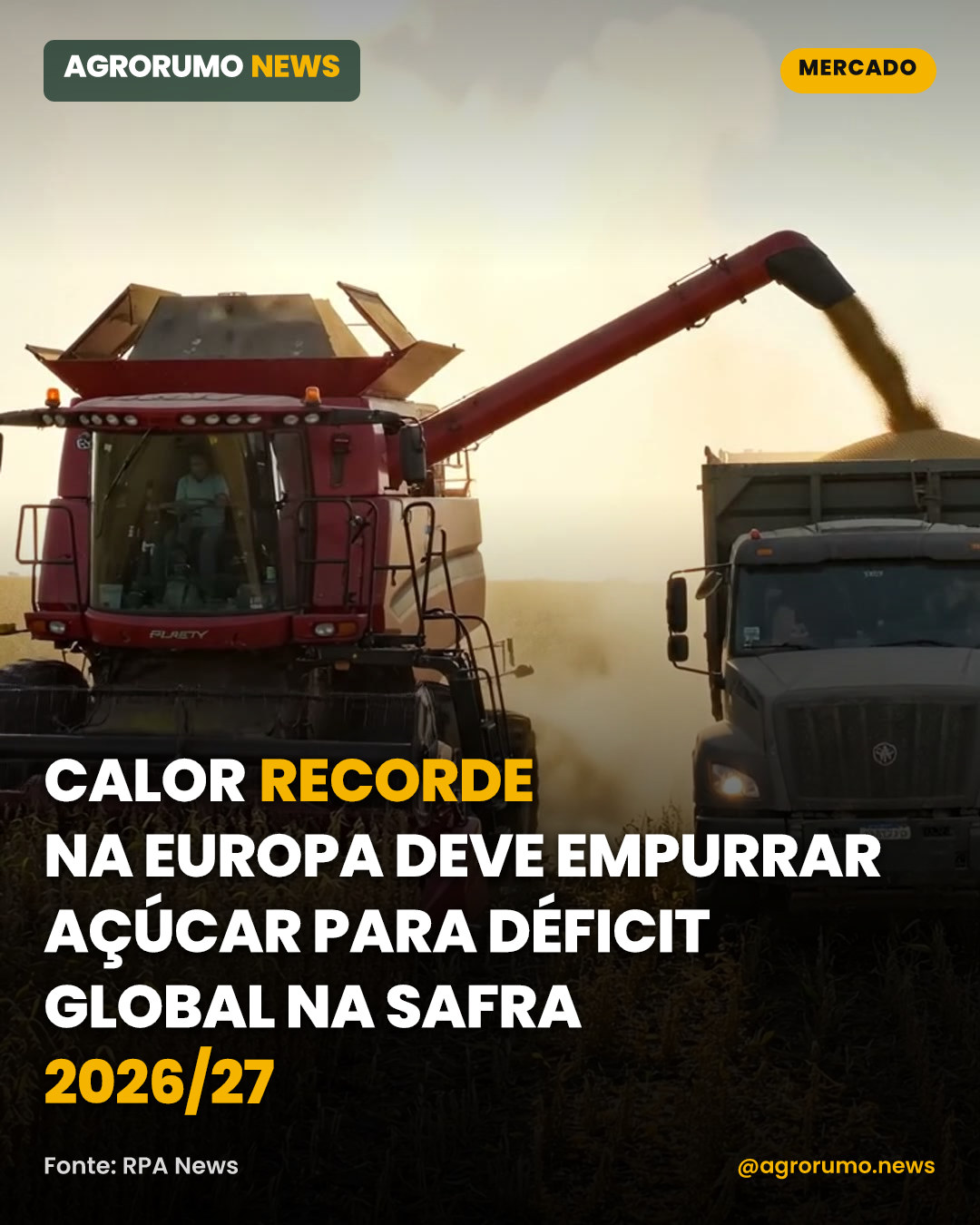 Calor recorde na Europa deve empurrar açúcar para déficit global na safra 2026/27