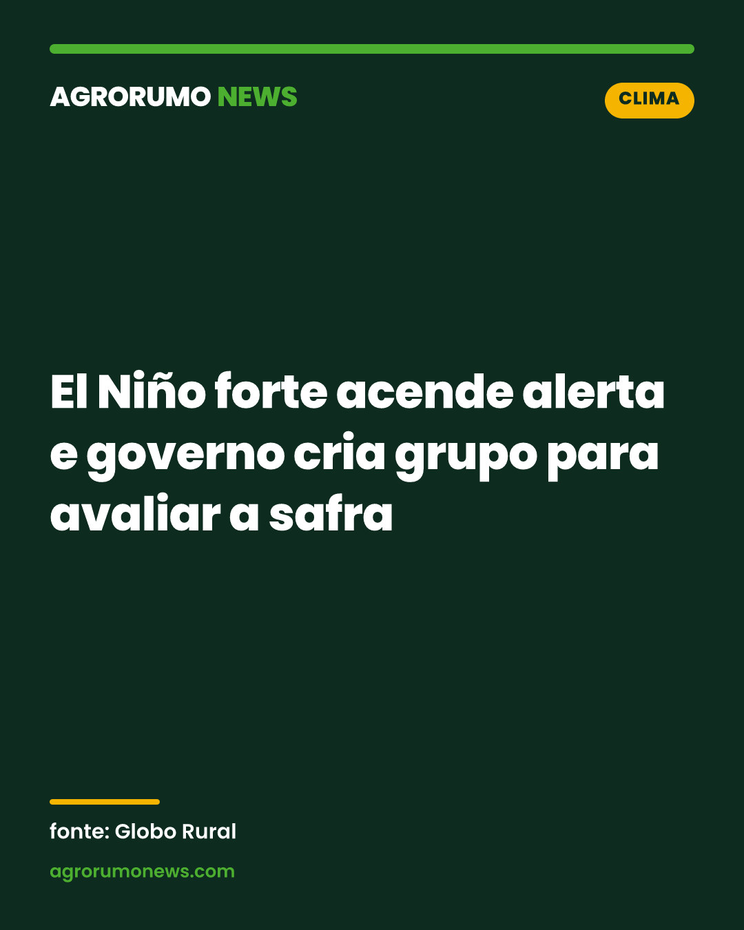 El Niño forte acende alerta e governo cria grupo para avaliar a safra